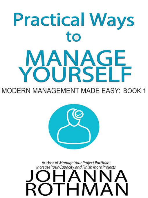 Title details for Practical Ways to Manage Yourself by Johanna Rothman - Available
